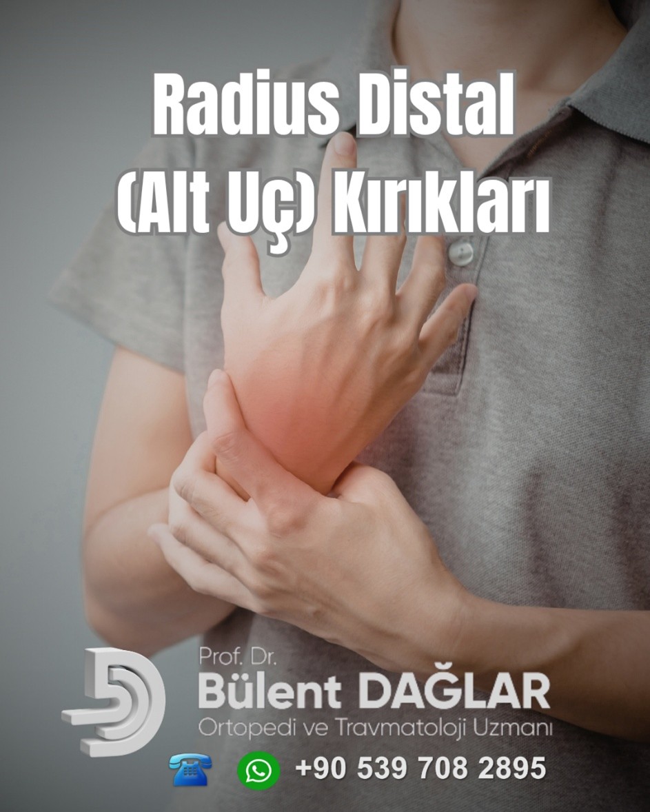 Radius Alt (Distal) Uç Kırıkları